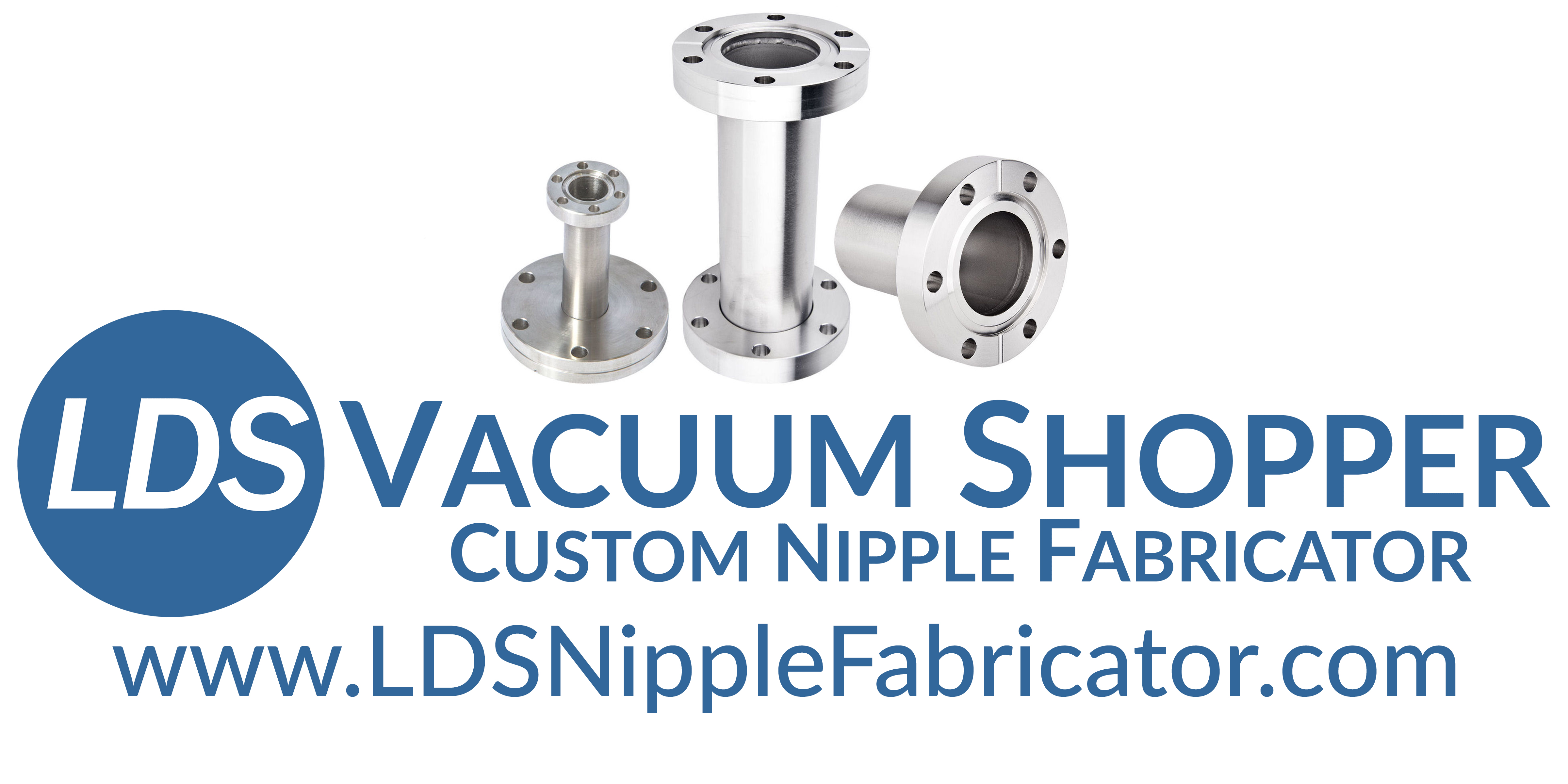 LDS Custom Nipple Fabricator